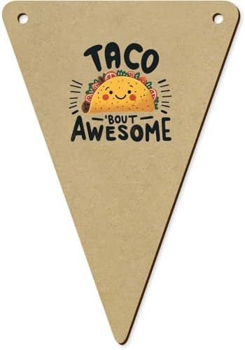 5 x 140mm Awesome Taco Wooden Bunting Flags