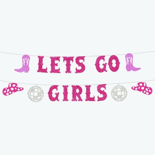 Lets Go Girls Cowgirl Bachelorette Banner