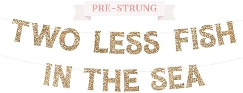 Pre-Strung Two Less Fish In The Sea Banner - Gold Glitter