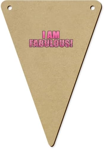 5 x 140mm I Am Fabulous Wooden Bunting Flags