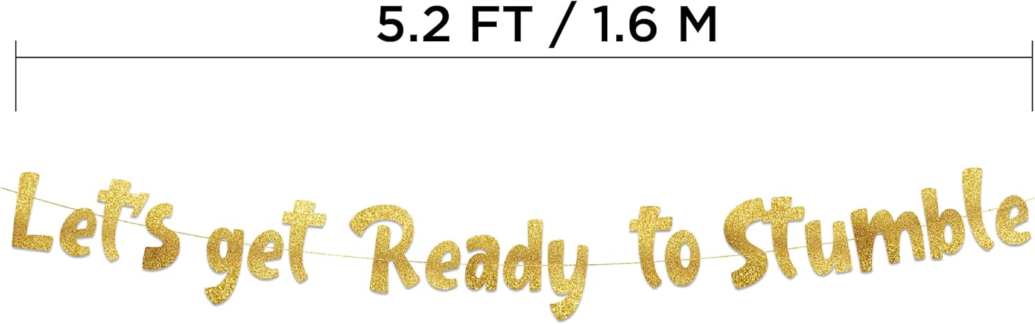Lets Get Ready To Stumble Gold Glitter Party Banner