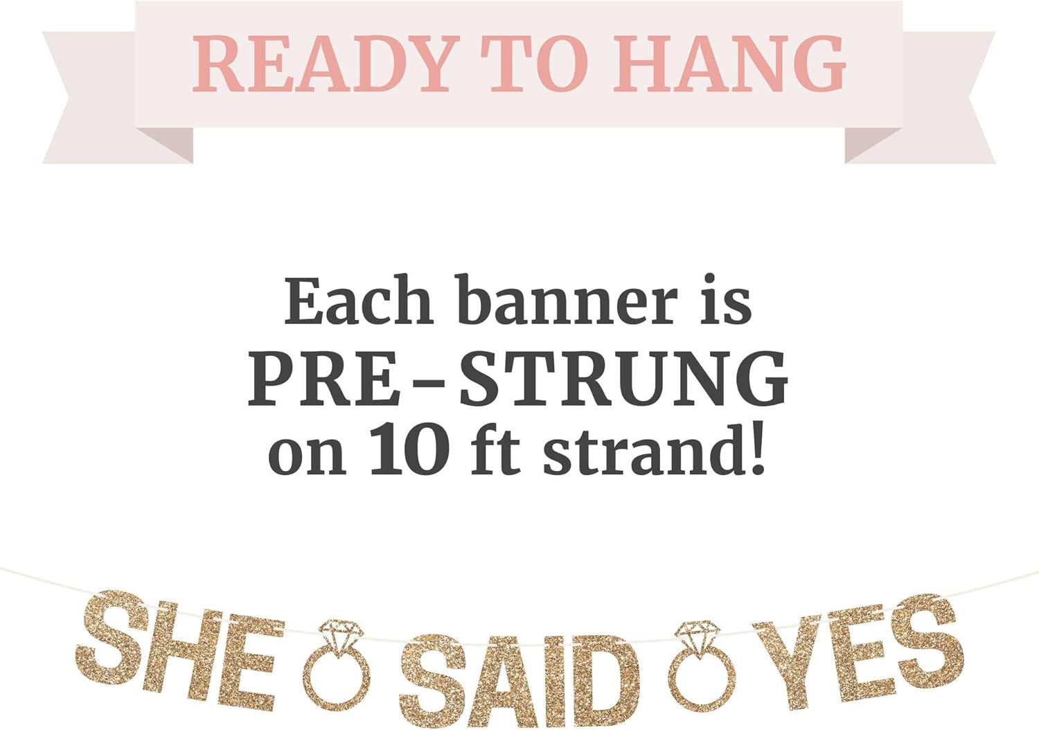 Gold Glitter She Said Yes Pre-Strung Banner - No DIY